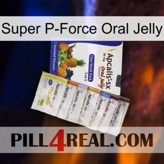 Super P-Force Oral Jelly 11